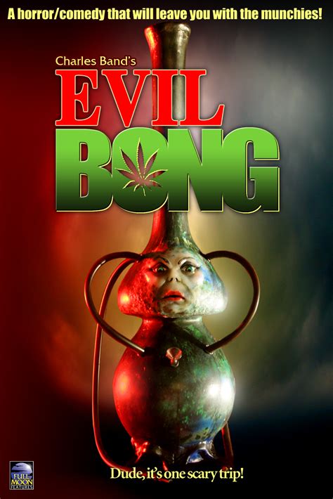 Evil Bong (2006) this movie has the best sound track, is the most traditional horror movie, shark boobs, and is overall a b movie classic. . Evil bong movies